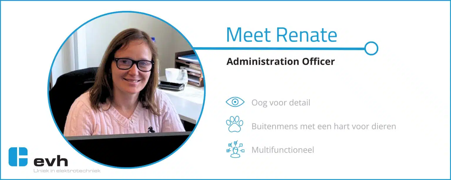 Renate, onze Administration Officer bij EVH